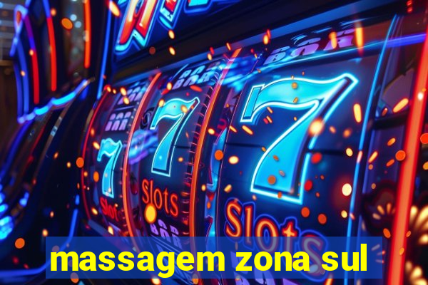 massagem zona sul